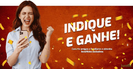 Bônus e prêmios luxo55